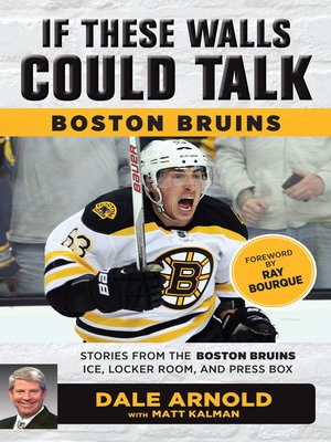 cover image of Boston Bruins: Stories from the Boston Bruins Ice, Locker Room, and Press Box